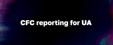 CFC reporting for Ukrainians