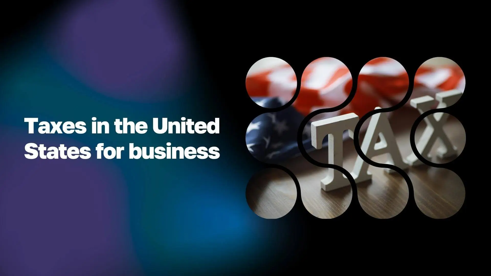 Податки для бізнесу в США WoBorders